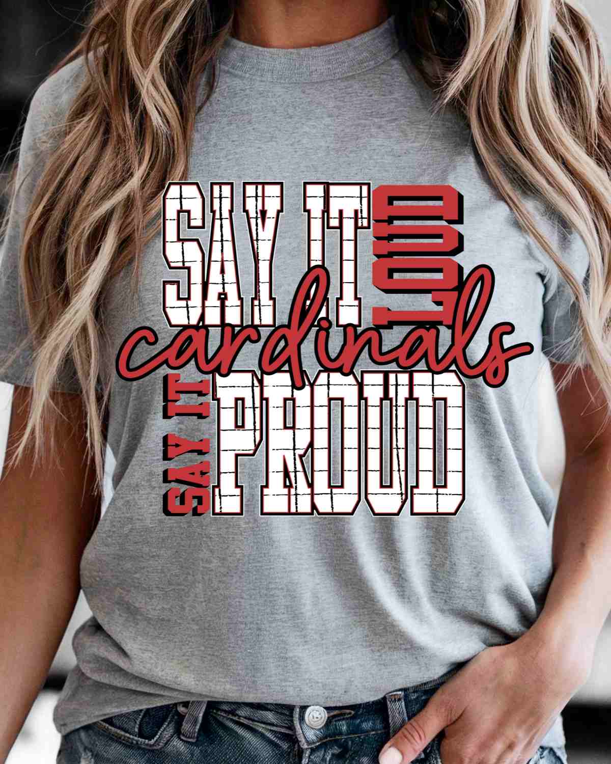 Say It Loud Proud Cardinals DTF Transfer