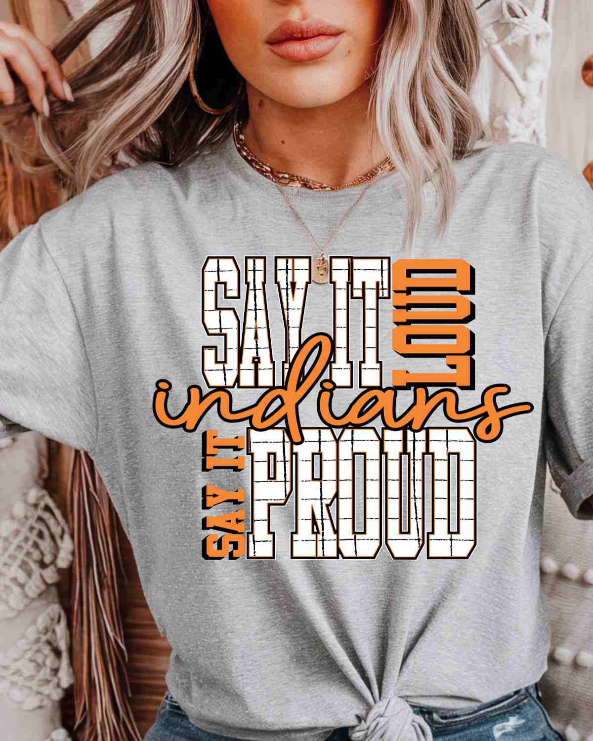 Say It Loud Proud Indians DTF Transfer - Rustic Grace Heat Transfer Company