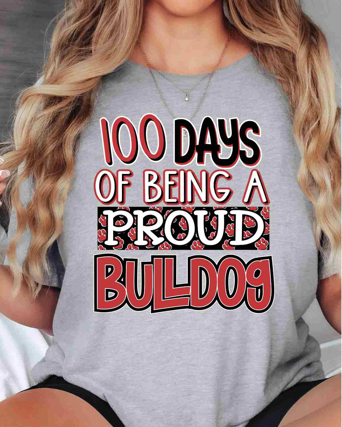 100 Days of Being a Proud Bulldog DTF Transfer