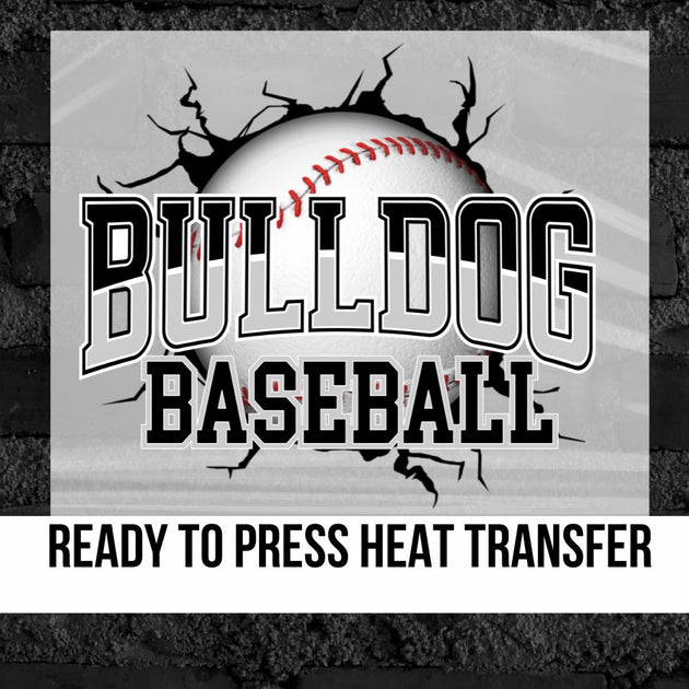Bulldog Baseball Breakthrough Transfer – Rustic Grace Heat Transfer Company