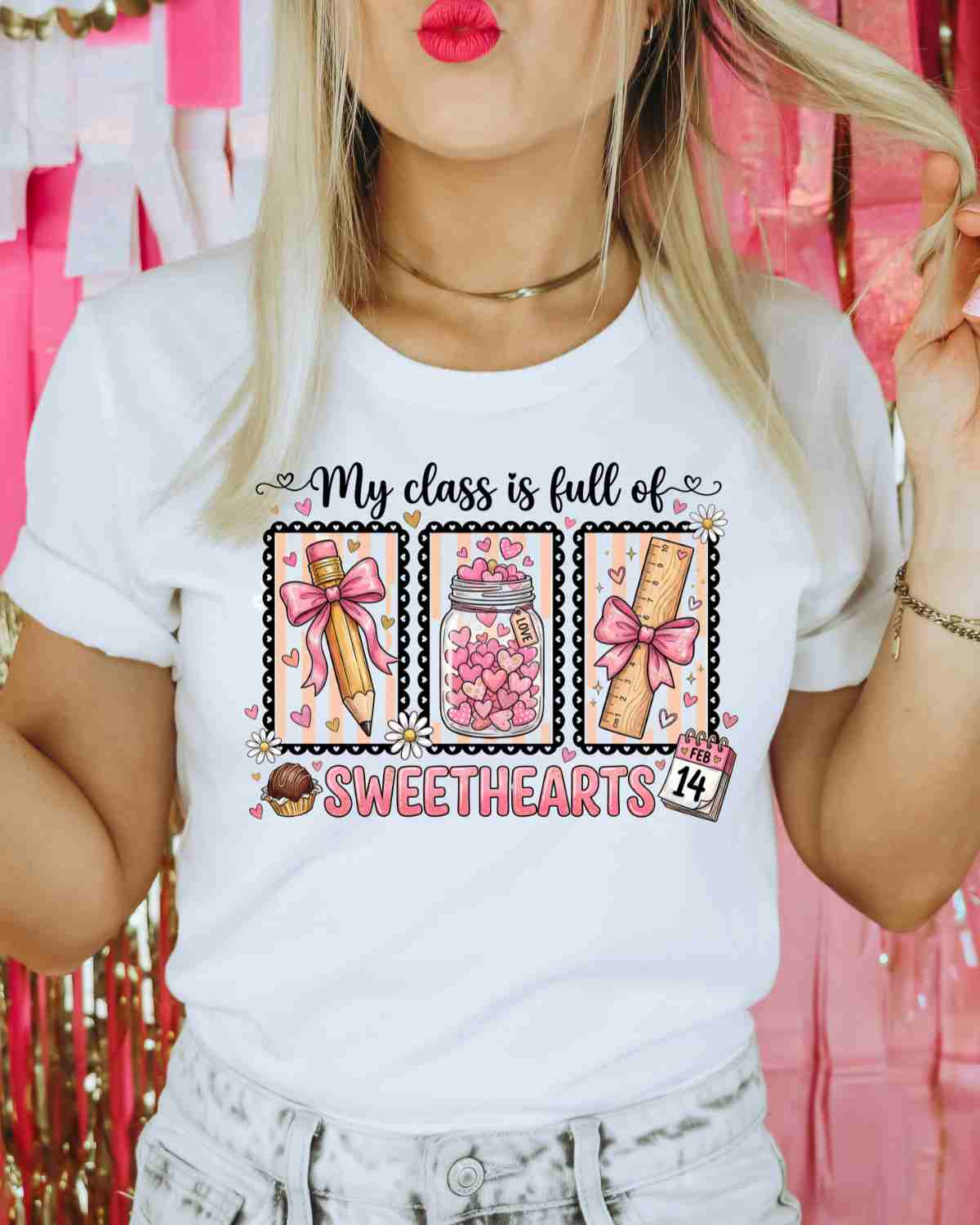 My Class is full of Sweet Hearts Things DTF Transfer
