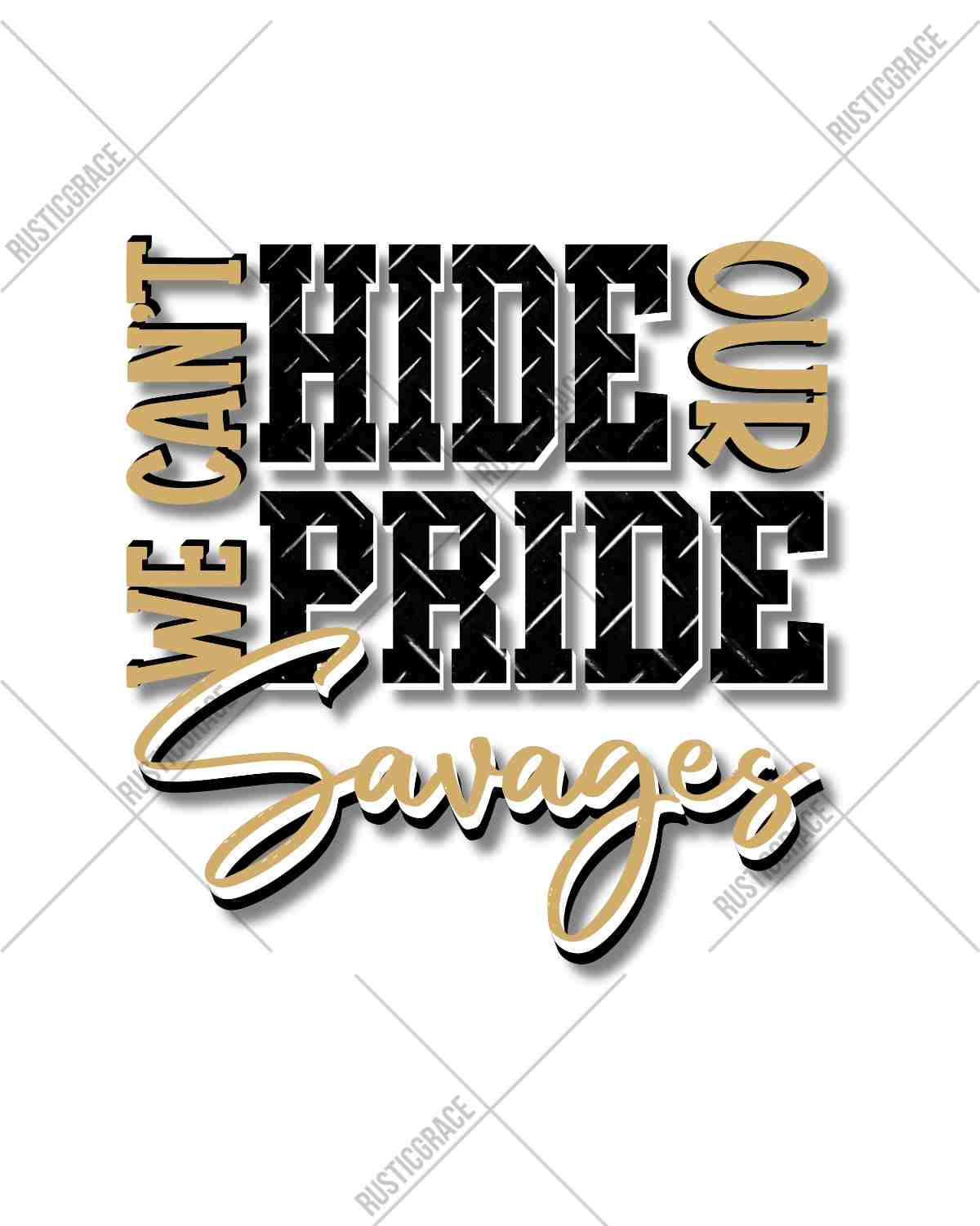 We Can't Hide Our Pride Savages DTF Transfer