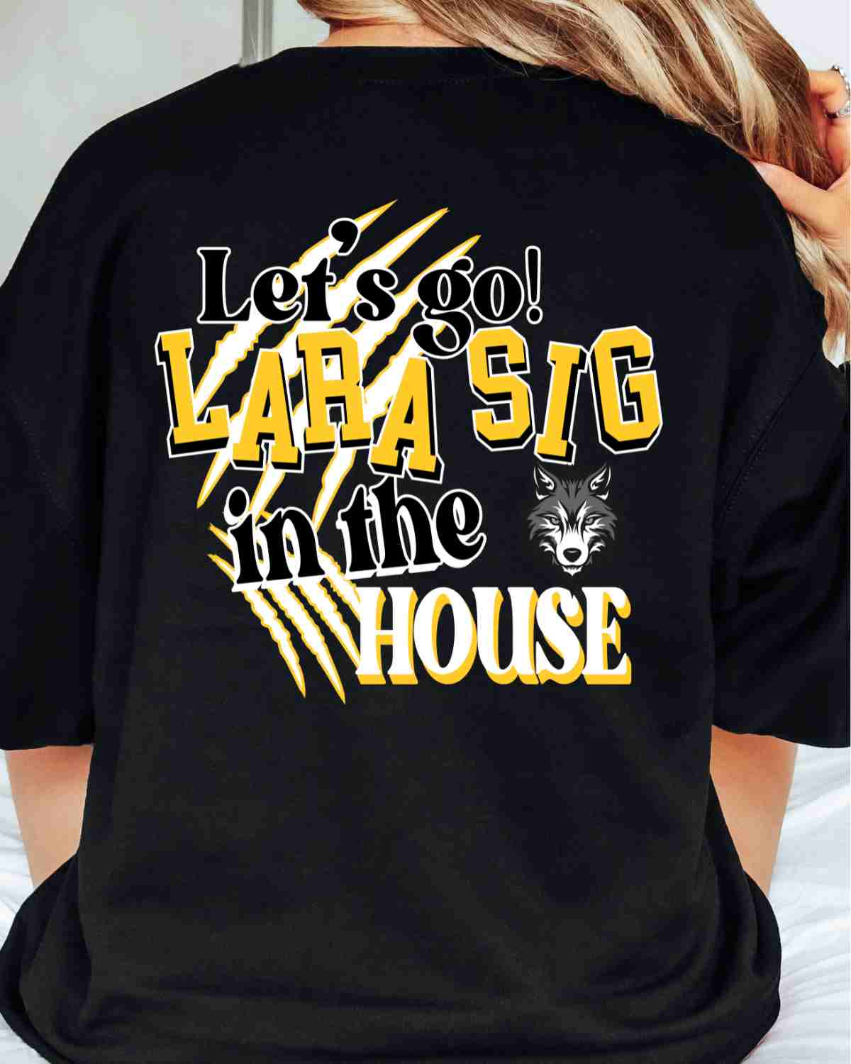 Let's Go Lara Sig In the House DTF Transfer