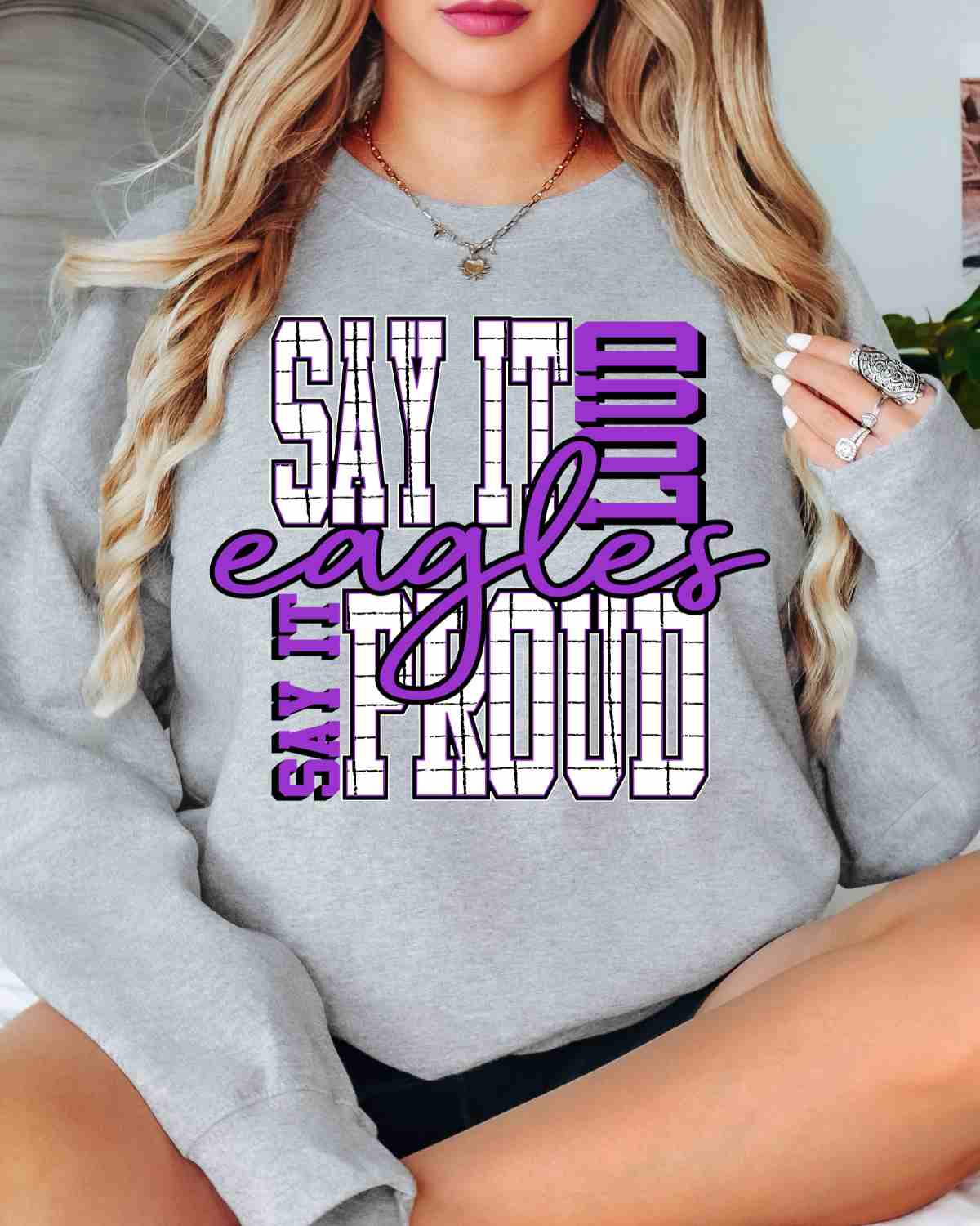 Say It Loud and Proud Eagles DTF Transfer