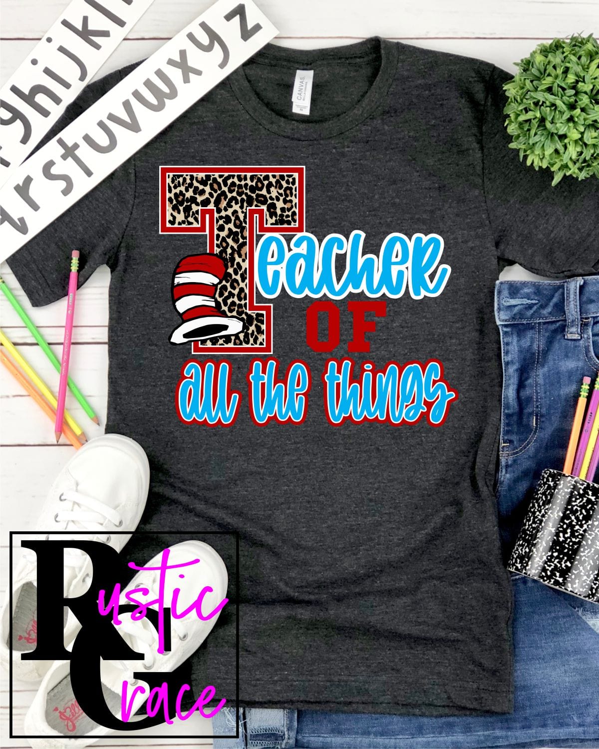 Rustic Grace Boutique Transfers Teacher of all the Things Transfer heat transfers vinyl transfers iron on transfers screenprint transfer sublimation transfer dtf transfers digital laser transfers white toner transfers heat press transfers