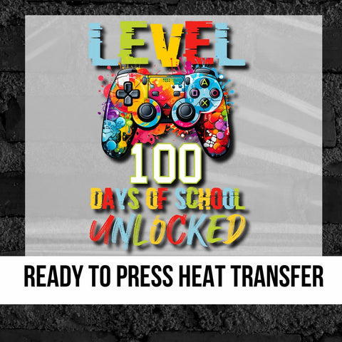 Level 100 Days Unlocked Gamer DTF Transfer