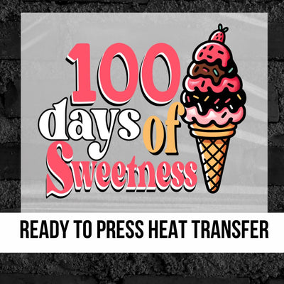 100 Days of Sweetness Ice Cream DTF Transfer