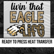 Livin' that Eagle Life DTF Transfer