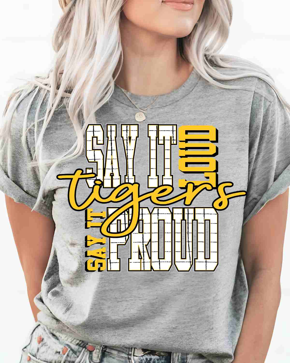 Say It Loud Proud Tigers DTF Transfer