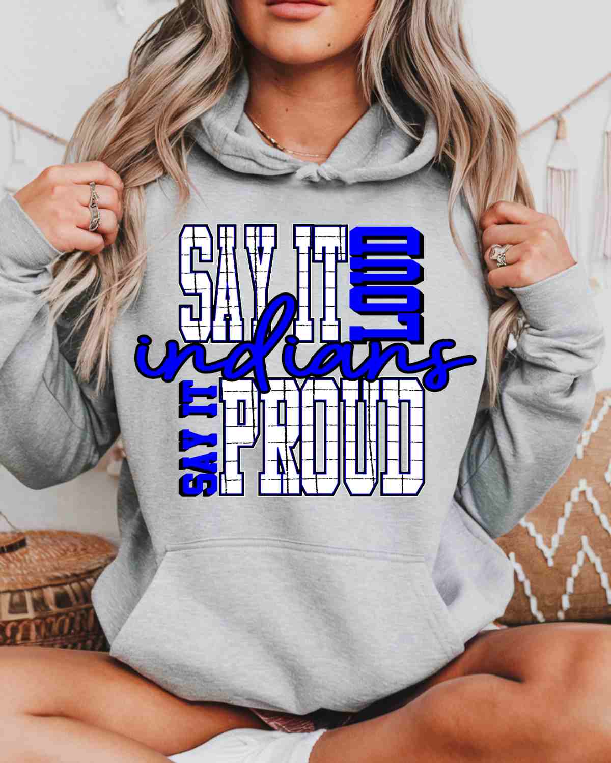 Say It Loud Proud Indians DTF Transfer - Rustic Grace Heat Transfer Company
