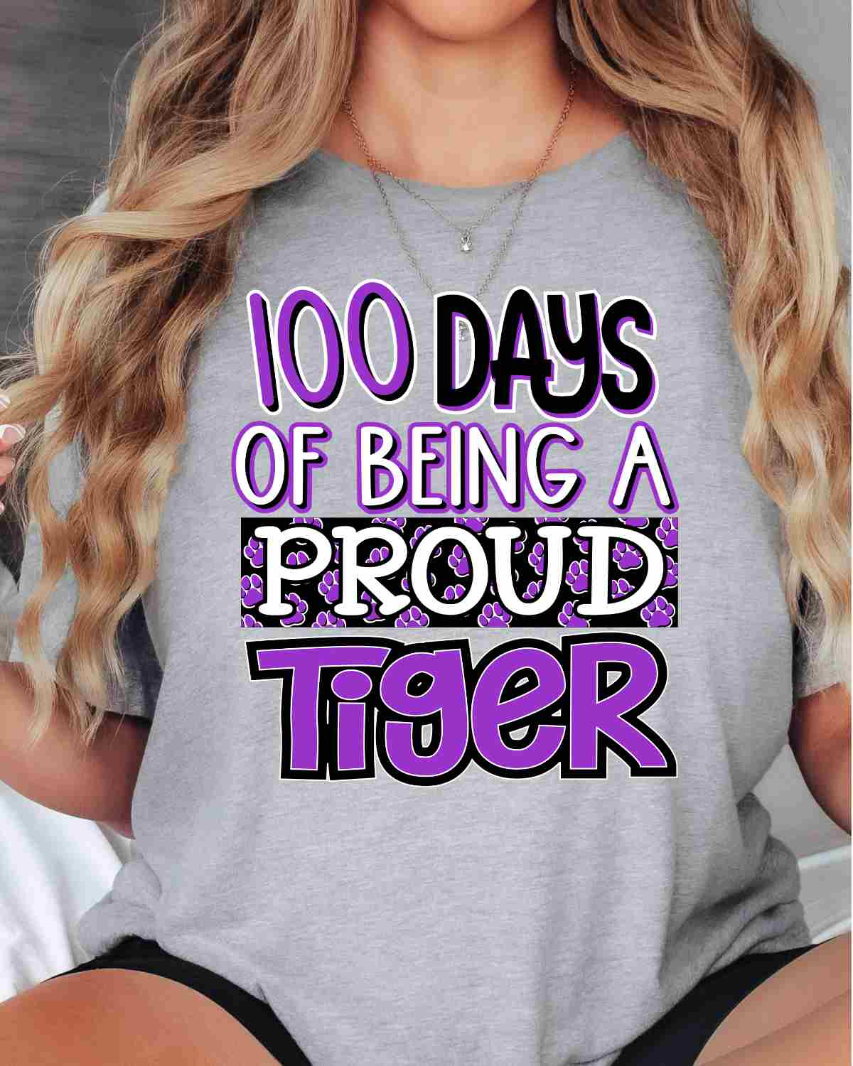 100 Days of Being a Proud Tiger DTF Transfer