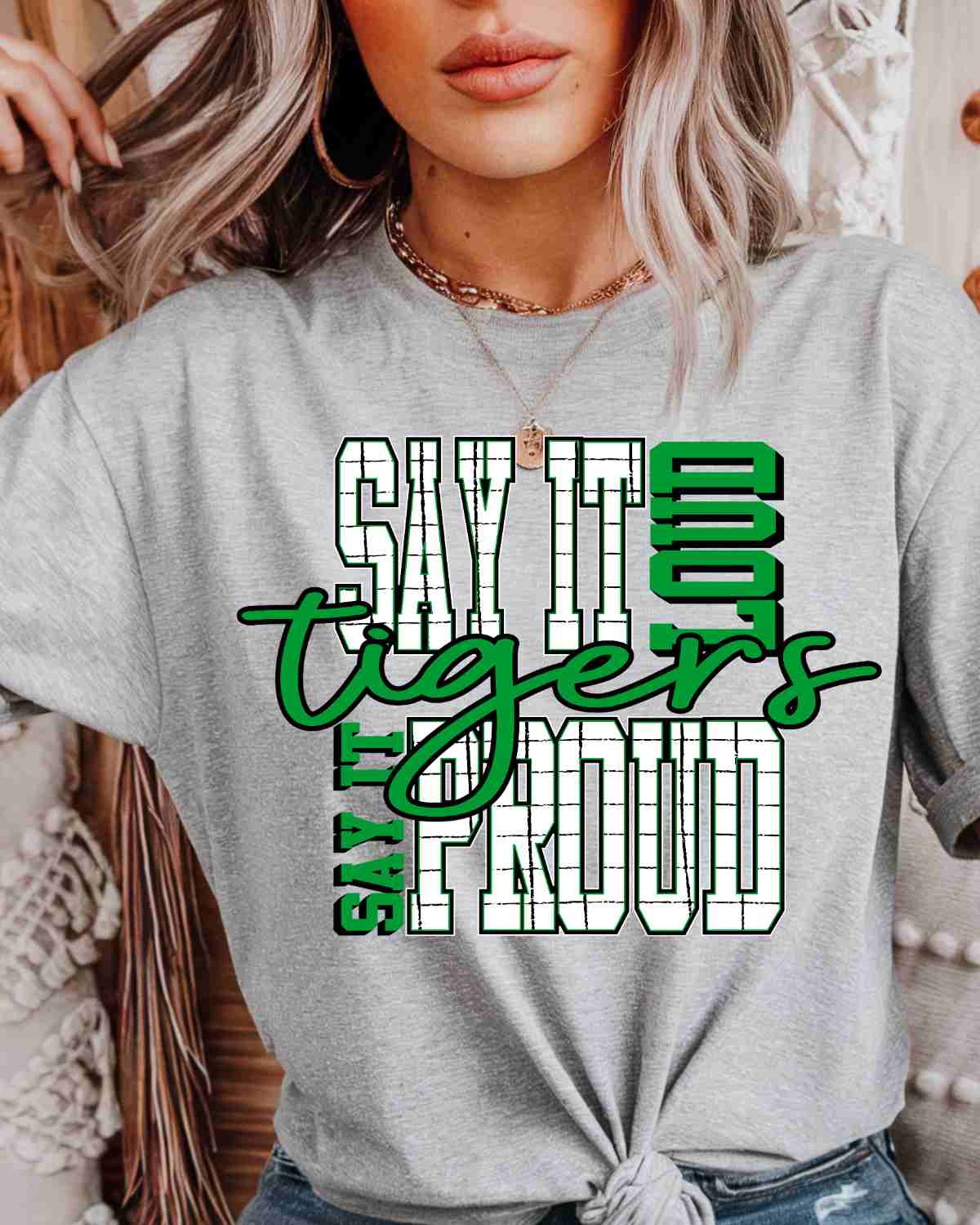 Say It Loud Proud Tigers DTF Transfer