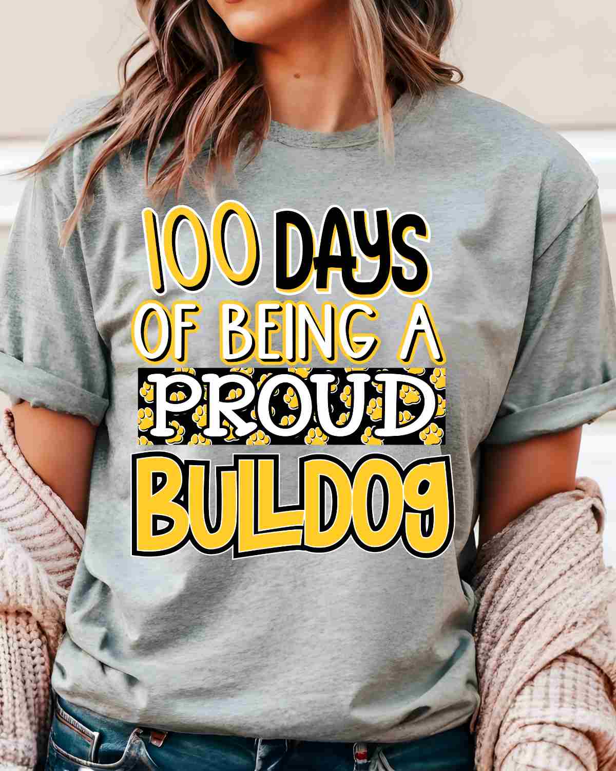 100 Days of Being a Proud Bulldog DTF Transfer