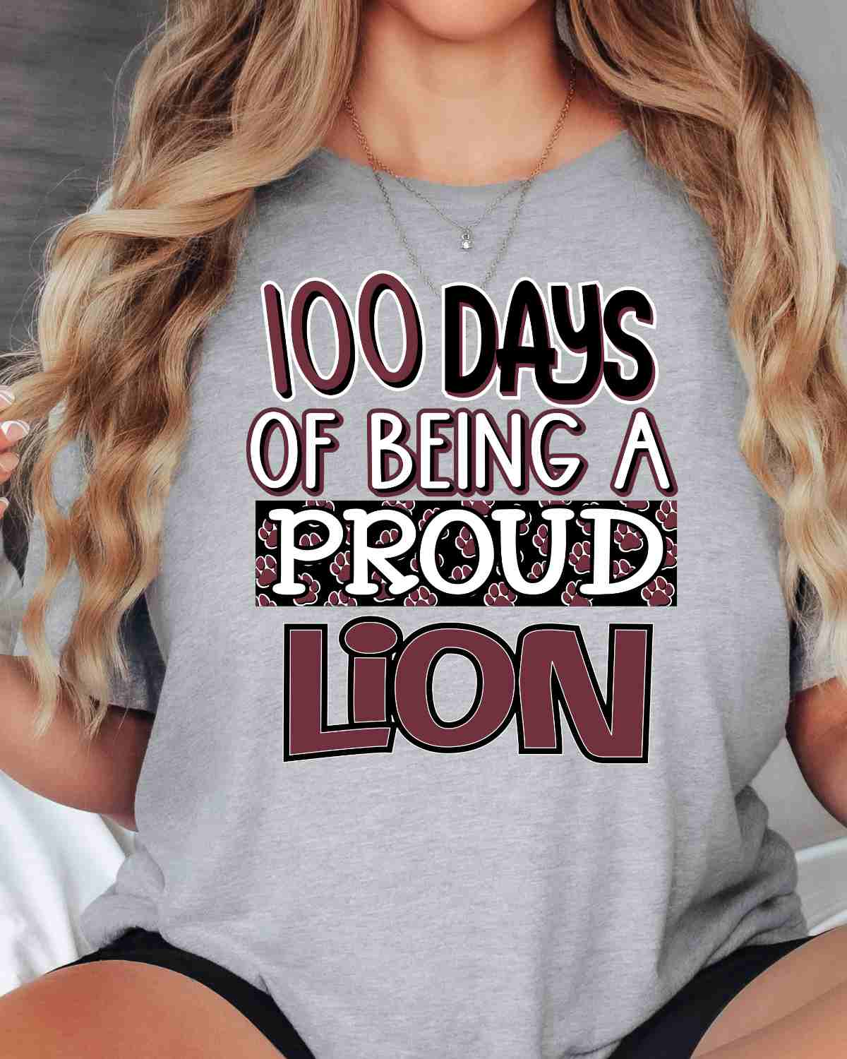 100 Days of Being a Proud Lion DTF Transfer