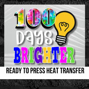 100 Days Brighter Light Bulb DTF Transfer