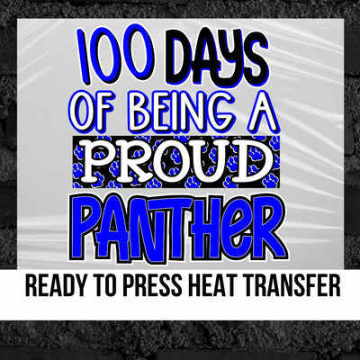 100 Days of being a Proud Panther DTF Transfer