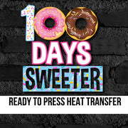 100 Days Sweeter DTF Transfer