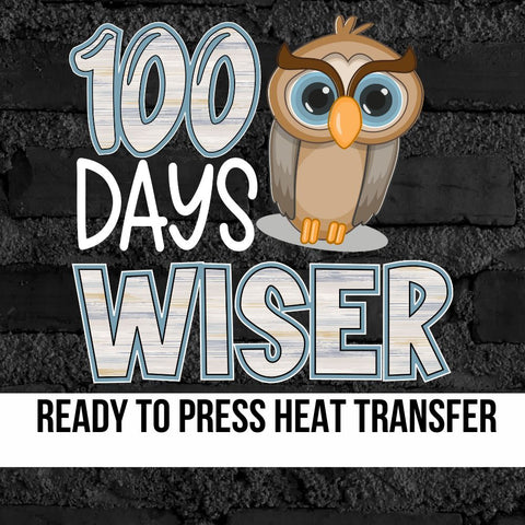 100 Days Wiser DTF Transfer