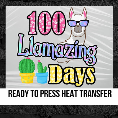 100 Llamazing Days DTF Transfer