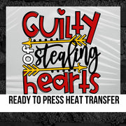 Guilty of Stealing Hearts DTF Transfer
