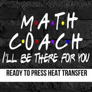 Math Coach Friends Style DTF Transfer