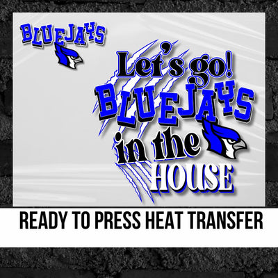 Let's Go Bluejays in the House DTF Transfer