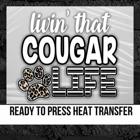 Livin' that Cougar Life DTF Transfer