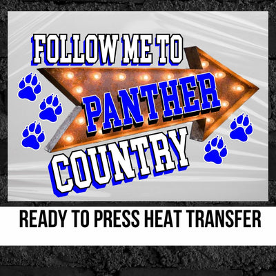 Follow Me to Panther Country DTF Transfer