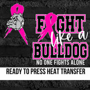 Fight Like a Bulldog DTF Transfer