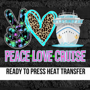 Peace Love Cruise DTF Transfer