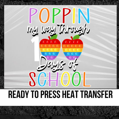 Poppin My Way Through 100 Days of School DTF Transfer