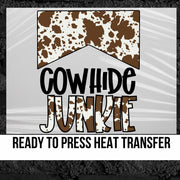 Cowhide Junkie DTF Transfer