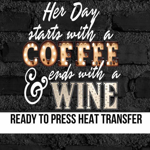 Her Day starts with a Coffee DTF Transfer