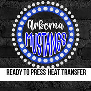 Arkoma Mustangs Spirit Circle Dot DTF Transfer