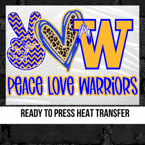 Peace Love W Warriors DTF Transfer
