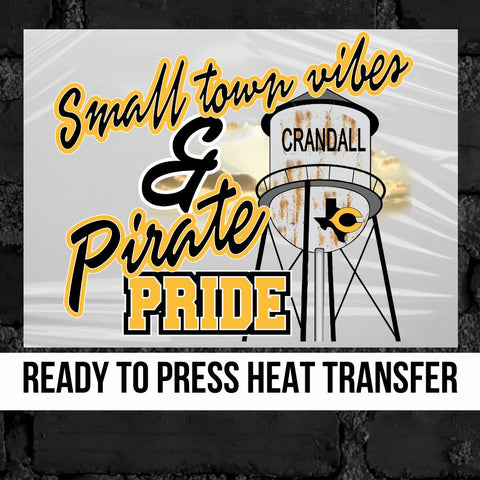 Small Town Vibes & Crandall Pirate Pride DTF Transfer