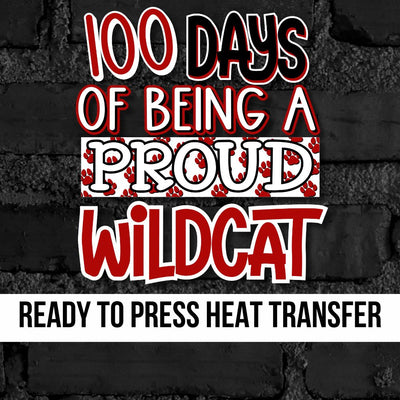 100 Days of being a Proud Wildcat DTF Transfer