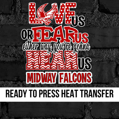 Love Us Fear Us Midway Falcons DTF Transfer