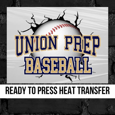 Union Prep Baseball Break Through DTF Transfer