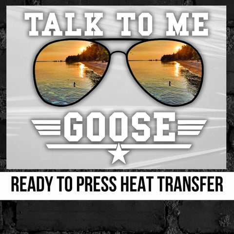 Talk To Me Goose Lake DTF Transfer