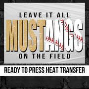 Mustangs Baseball Leave it on the Field DTF Transfer