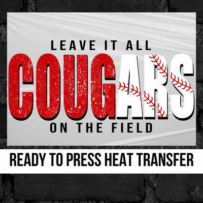 Cougars Baseball Leave it on the Field DTF Transfer