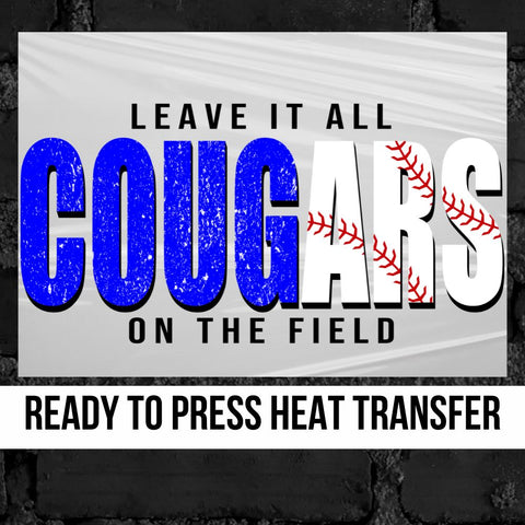 Cougars Baseball Leave it on the Field DTF Transfer