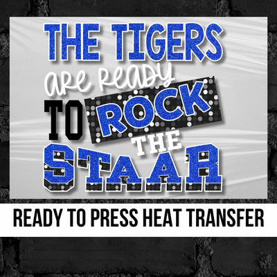 The Tigers Are Ready to Rock the STAAR DTF Transfer