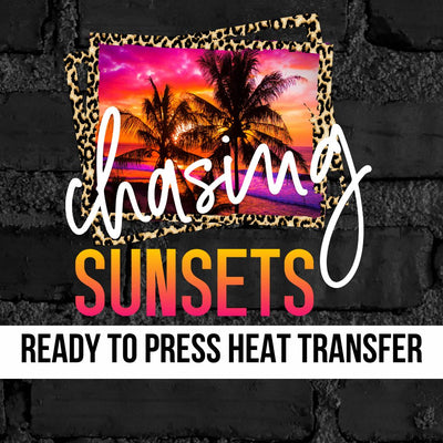 Chasing Sunsets DTF Transfer