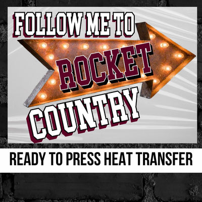 Follow Me to Rocket Country DTF Transfer