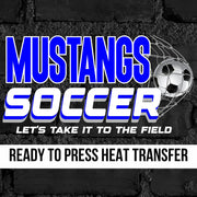 Mustangs Soccer Take it to the Field DTF Transfer