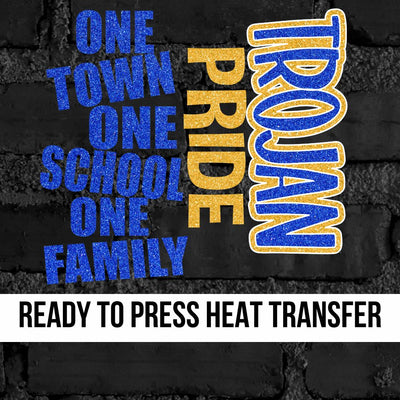 One Town One School Trojan Pride DTF Transfer
