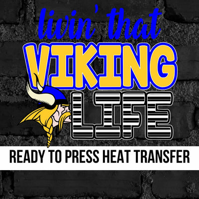 Living that Viking Life DTF Transfer