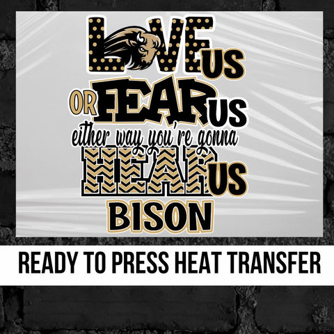 Love Us Fear Us Bison DTF Transfer